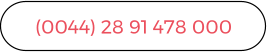 (0044) 28 91 478 000