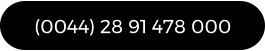 (0044) 28 91 478 000
